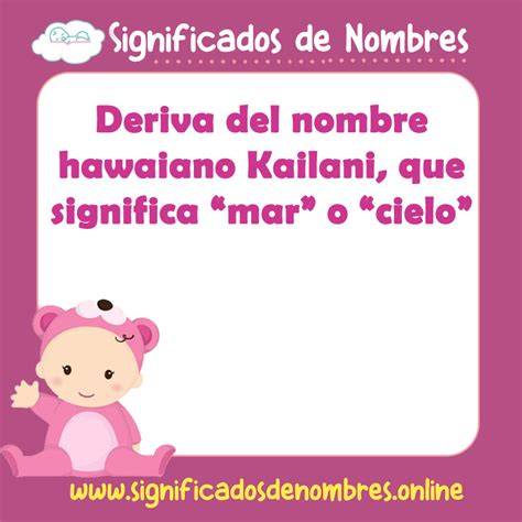 que significa el nombre de kailani|Nombre Kailani